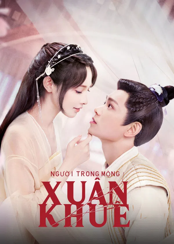 Xem Phim Người Trong Mộng Xuân Khuê Vietsub HD Online